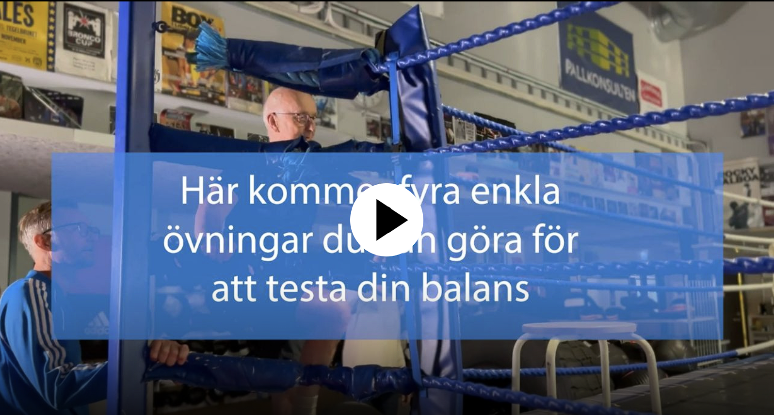 Text: Testa din balans! I bakgrunden en boxningsring med en äldre man.