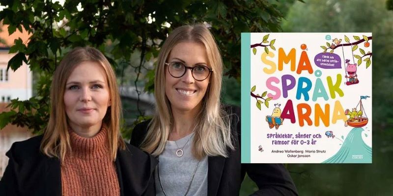 Logopederna Maria Strutz och Andrea Wallenberg och framsidan på deras bok Småspråkarna