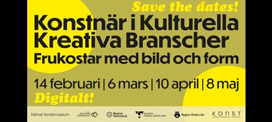 Save the dates! Konstnär i Kulturella Kreativa Branscher Frukostar med bild och form 14 februari, 6 mars, 10 april och 8 maj - Digitalt!