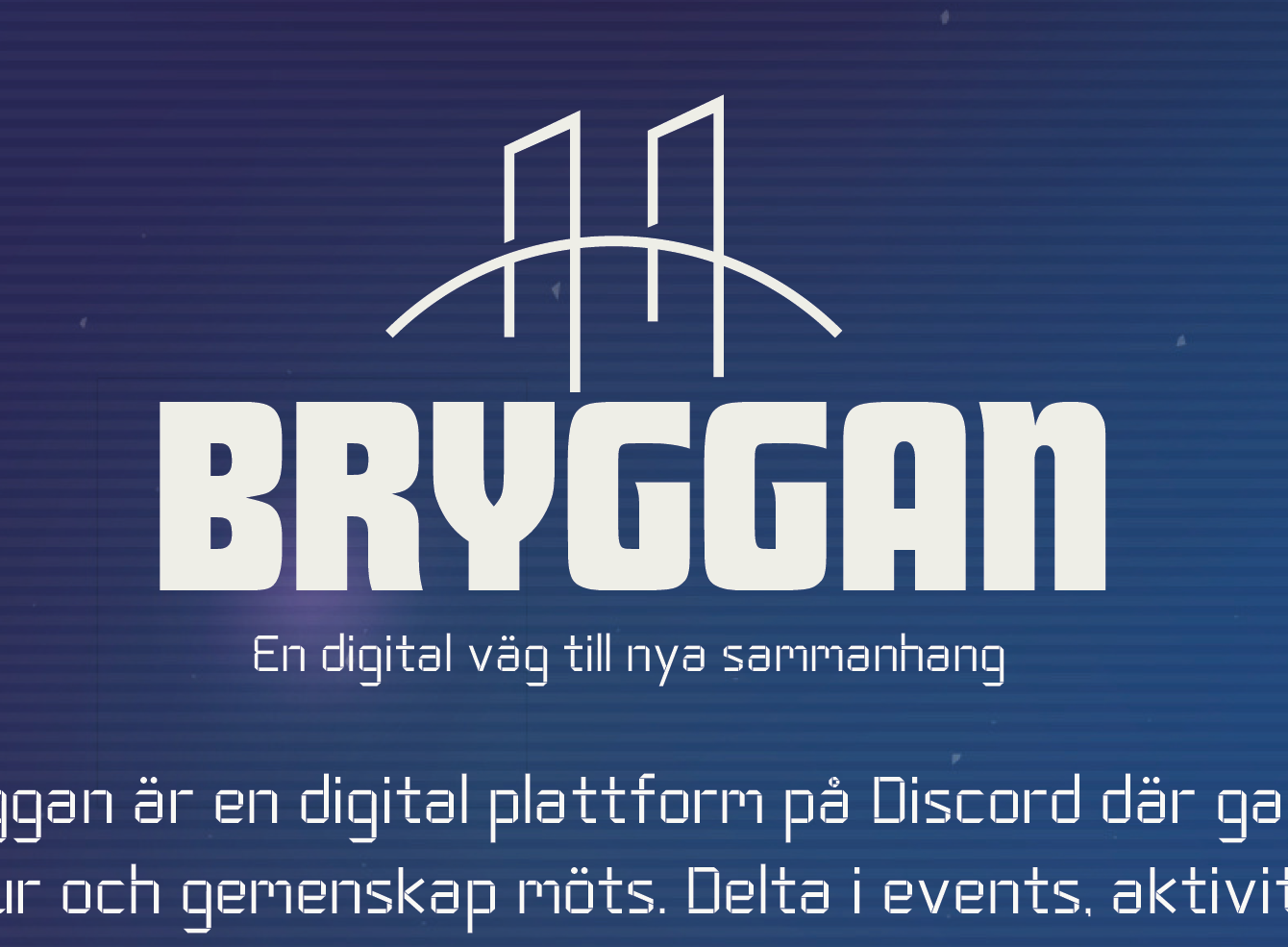 Bryggan - en digital väg till nya sammanhang, del av en affisch med blåranding skärmliknande bakgrund